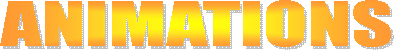 ANIMATIONS